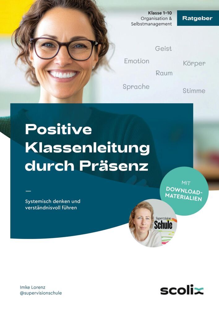 Positive Klassenleitung durch Präsenz (Imke Lorenz)