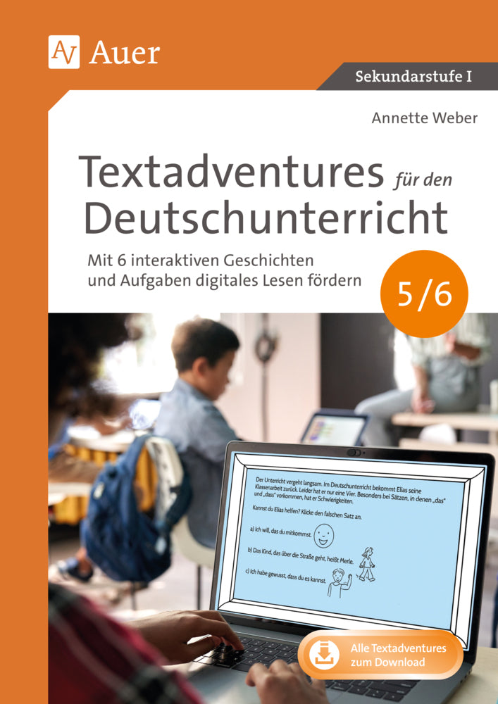 Textadventures für den Deutschunterricht 5-6 (Annette Weber)