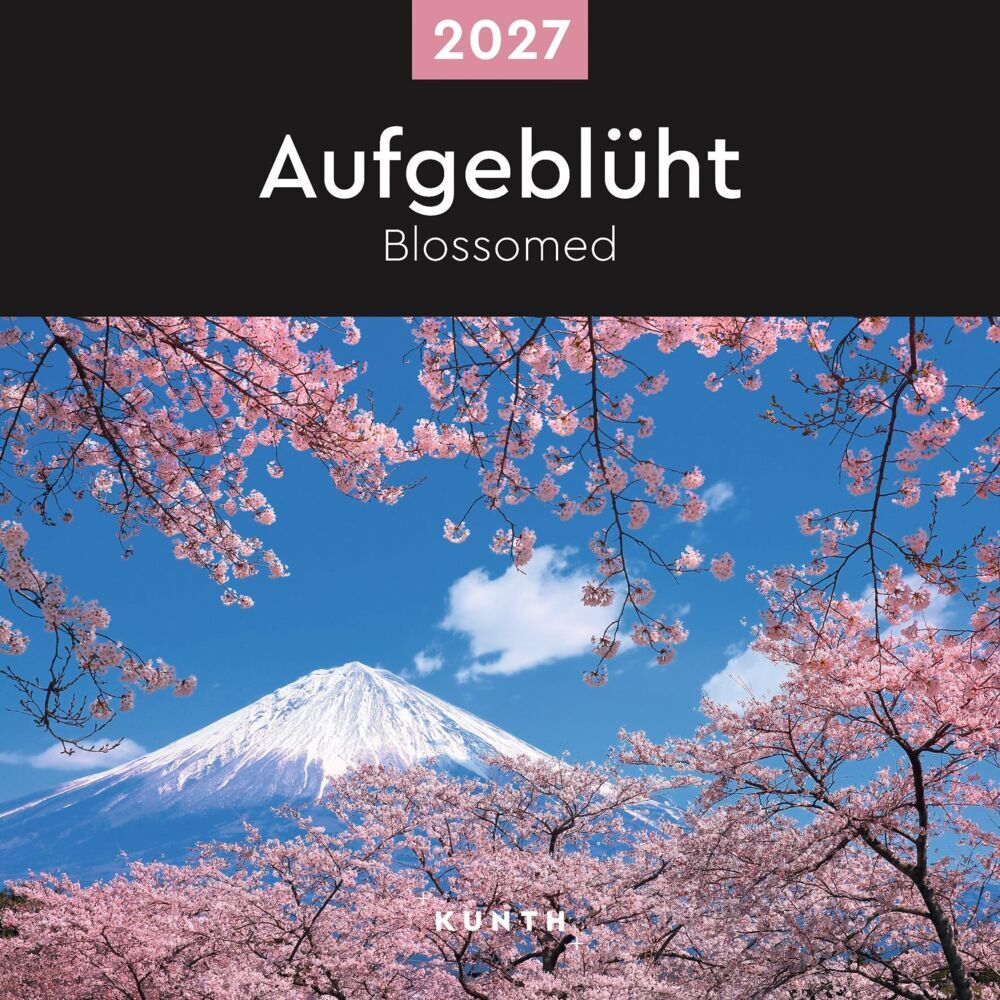 Aufgeblüht - KUNTH Broschurkalender 2027