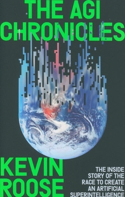 The AGI Chronicles (Kevin Roose)