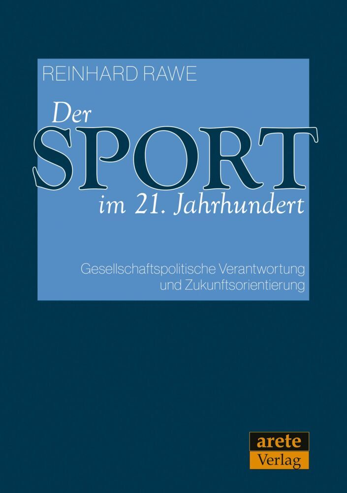 Der Sport im 21. Jahrhundert (Reinhard Rawe)