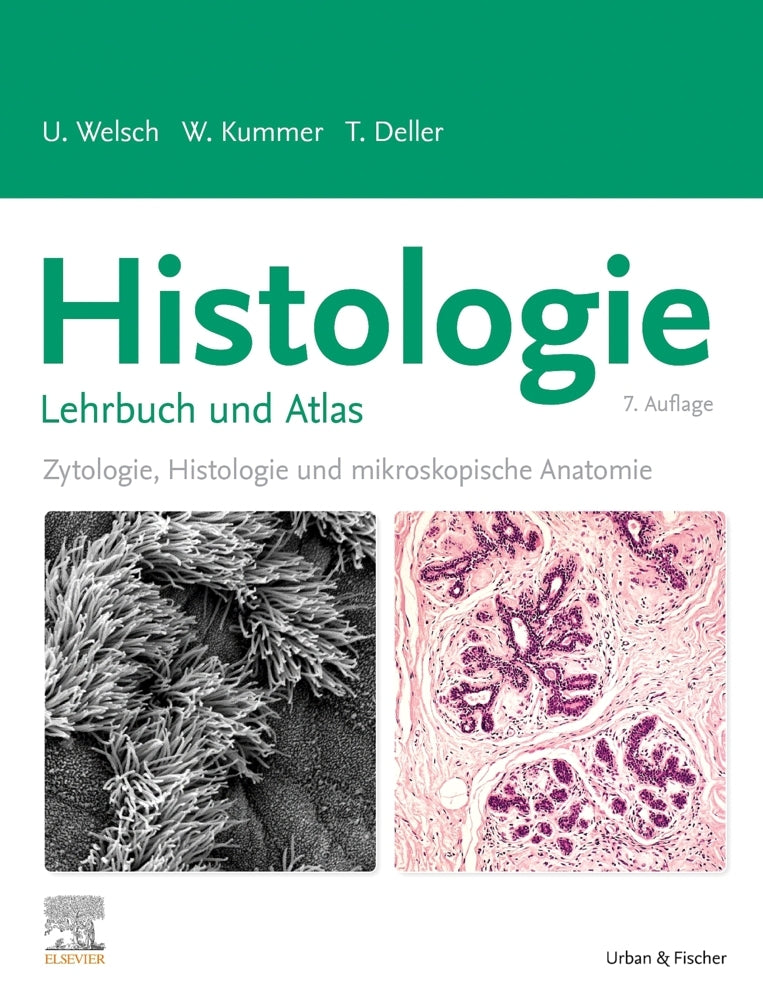 Histologie - Lehrbuch und Atlas (Ulrich Welsch)