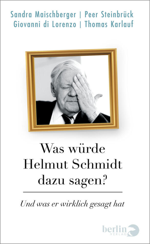 Was würde Helmut Schmidt dazu sagen? (Sandra Maischberger)