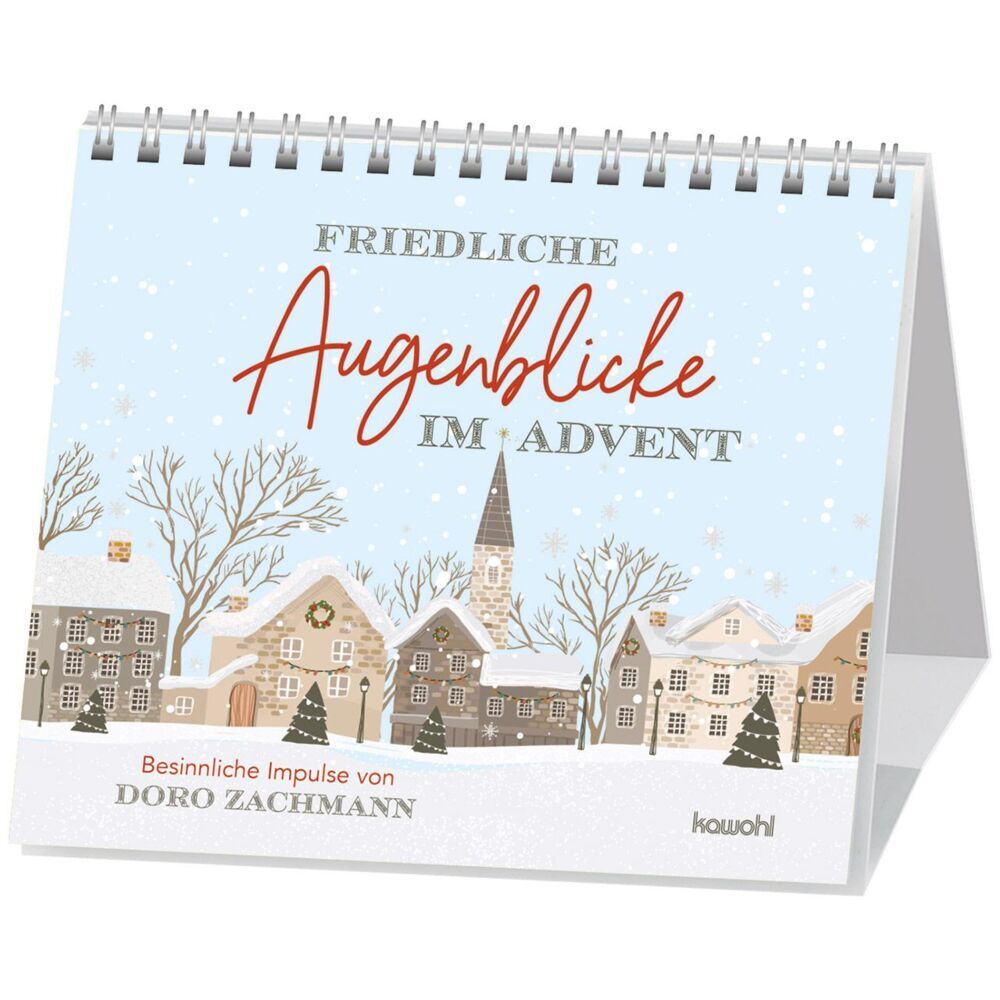 Friedliche Augenblicke im Advent (Doro Zachmann)