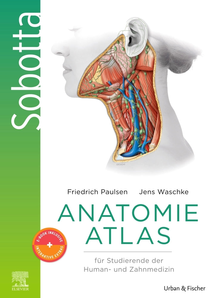 Sobotta Anatomie Atlas für Studierende der Human- und Zahnmedizin + E-Book mit interaktiven Inhalten (Peter Proff)