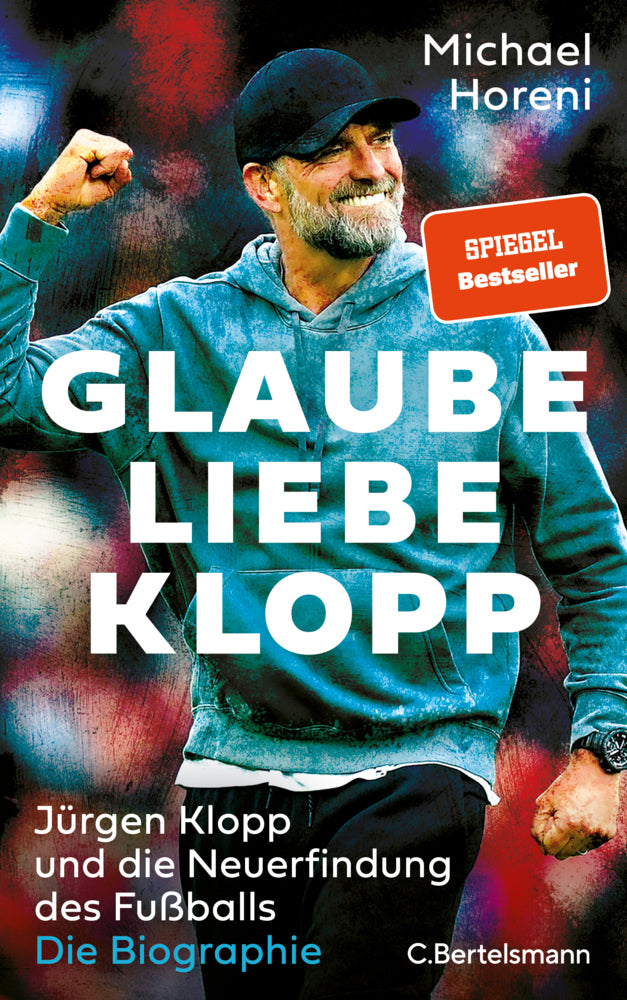 Glaube, Liebe, Klopp (Michael Horeni)