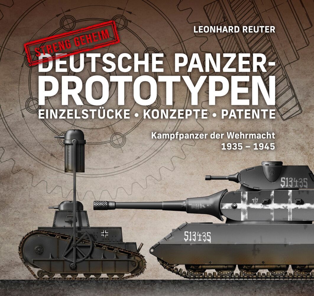 Deutsche Panzer-Prototypen (Leonhard Reuter)