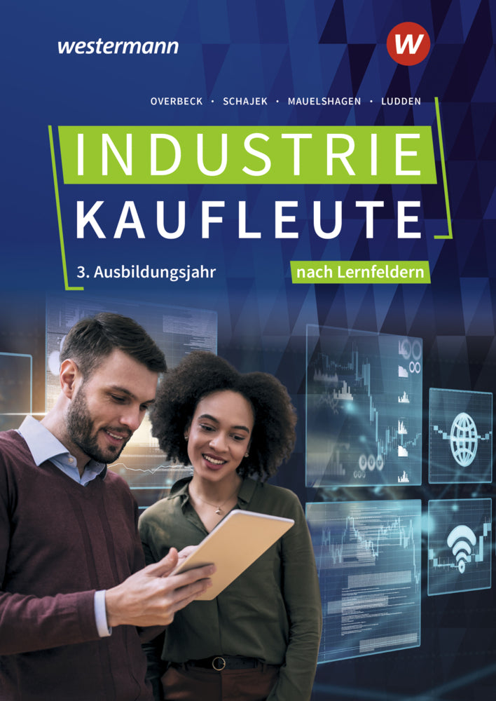 Industriekaufleute - Ausgabe nach Ausbildungsjahren und Lernfeldern (Frank Ludden)