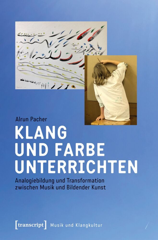 Klang und Farbe unterrichten (Alrun Pacher)