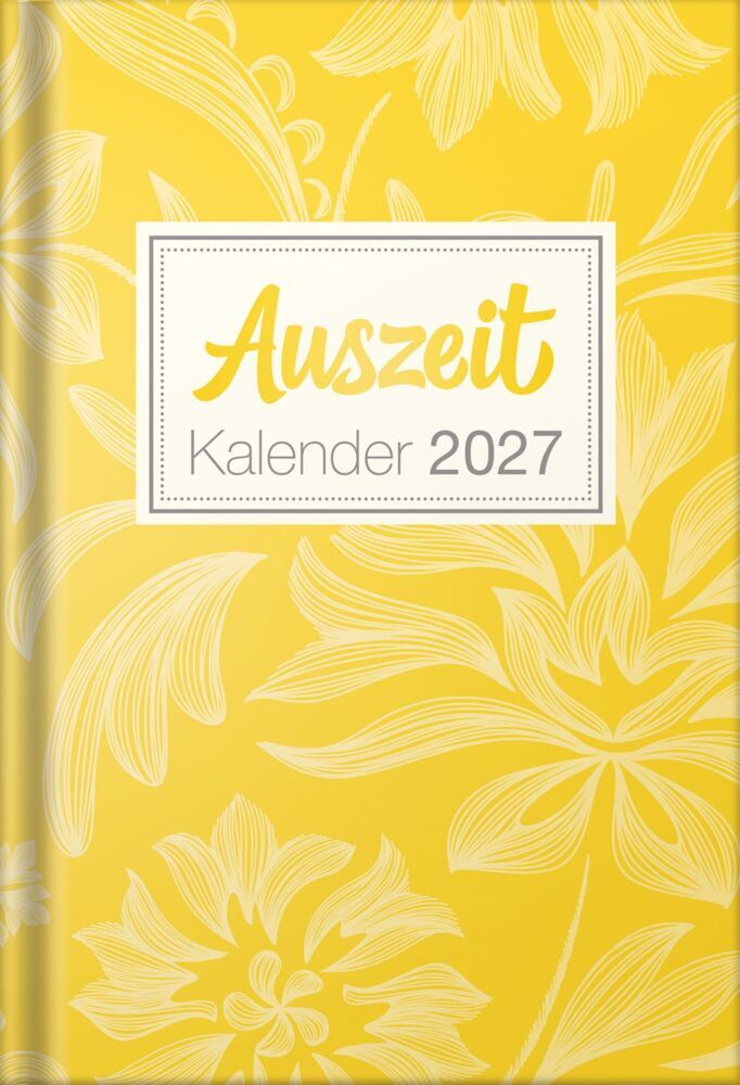 Auszeit Kalender 2027 - Taschenbuchkalender (Stefan Goedecke)