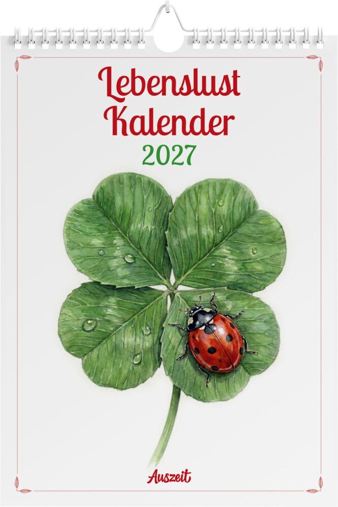 Auszeit Lebenslust Kalender 2027 - Wandkalender (Stefan Goedecke)