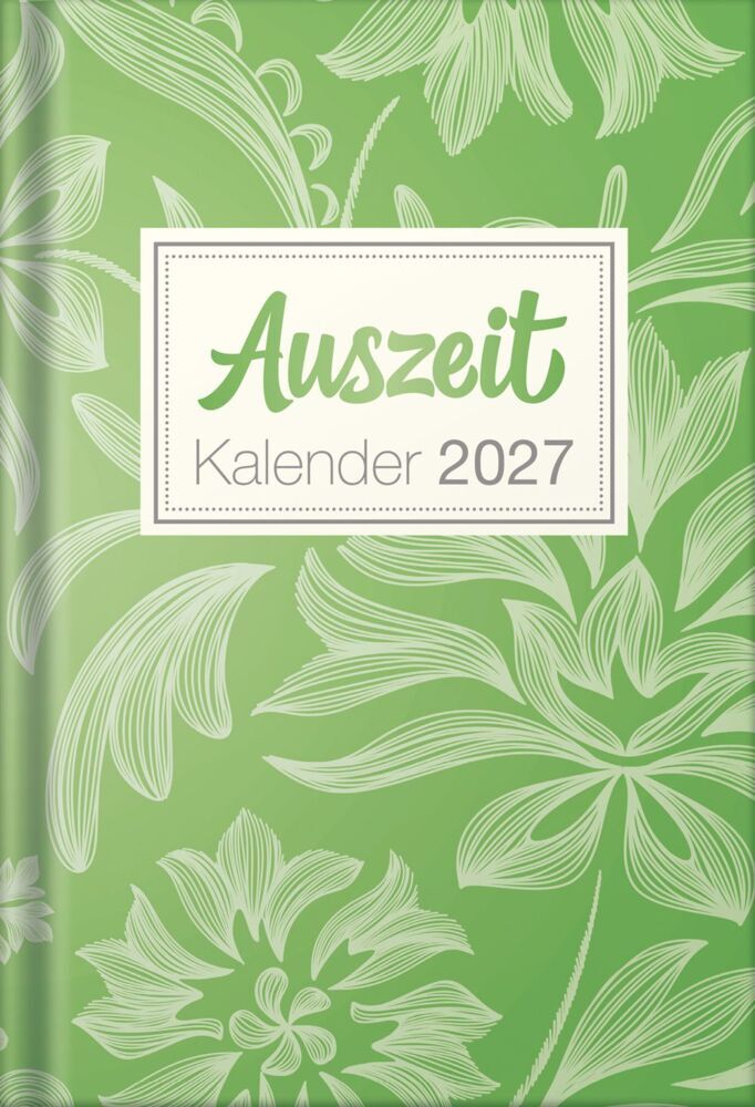 Auszeit Kalender 2027 - Taschenbuchkalender (Stefan Goedecke)