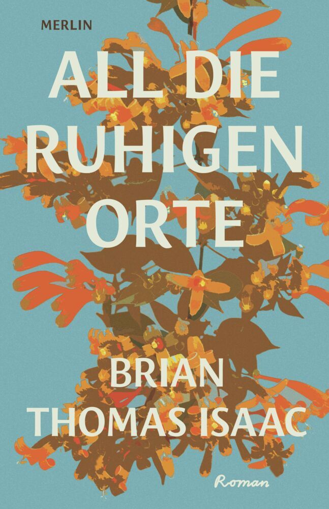 All die ruhigen Orte (Brian Thomas Isaac)