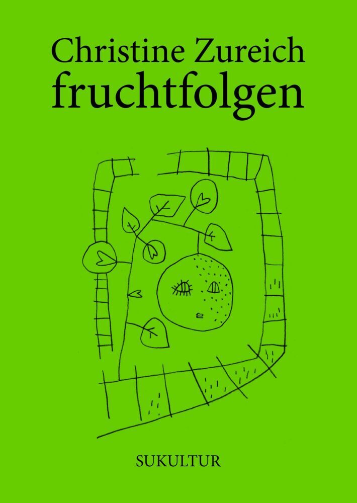 fruchtfolgen (Christine Zureich)