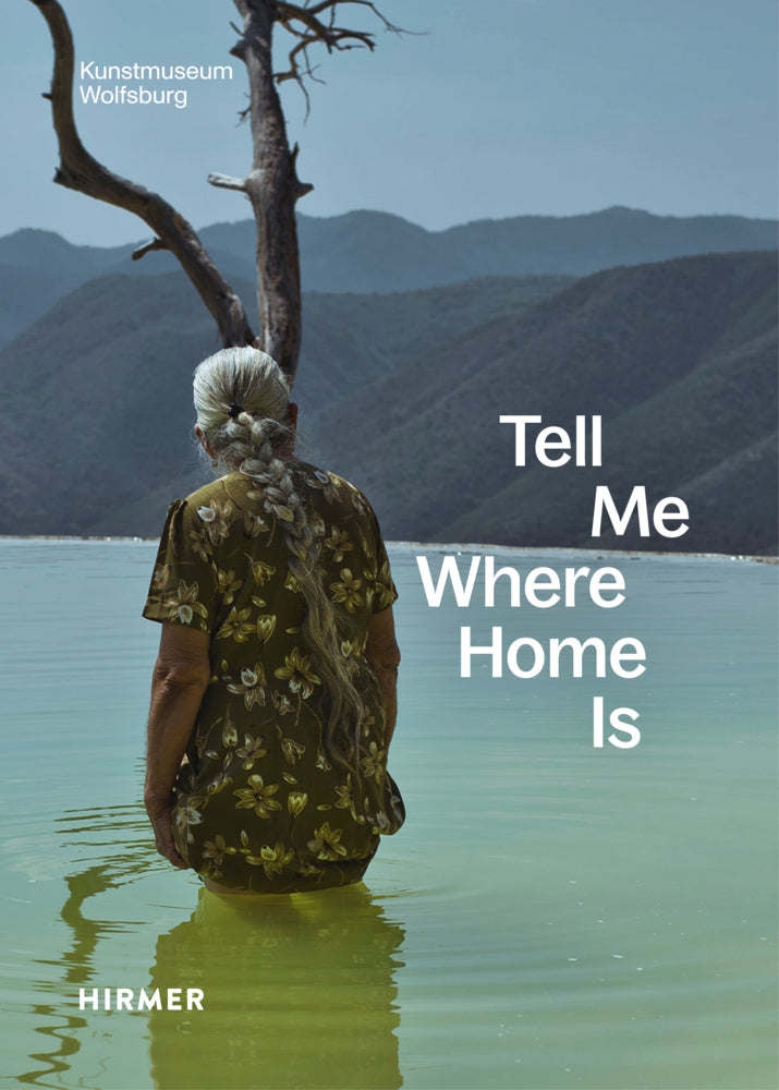 Tell Me Where Home Is (Uta Ruhkamp)