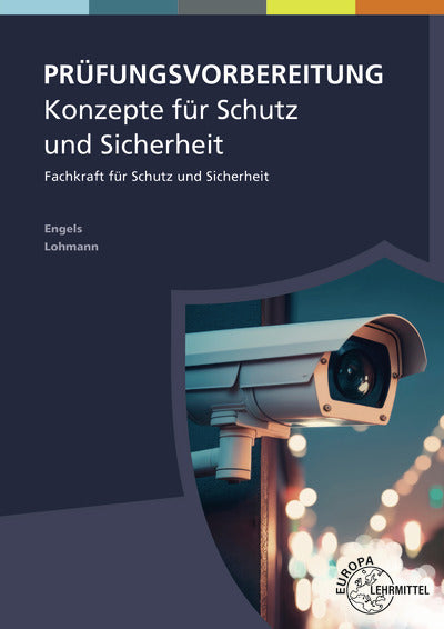 Prüfungsvorbereitung - Konzepte für Schutz und Sicherheit (Peter Engels)