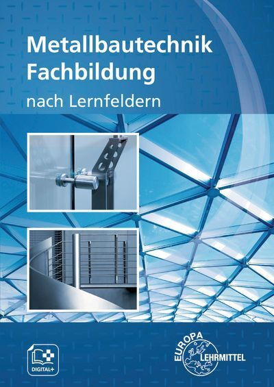 Metallbautechnik Fachbildung nach Lernfeldern (Eckhard Ignatowitz)