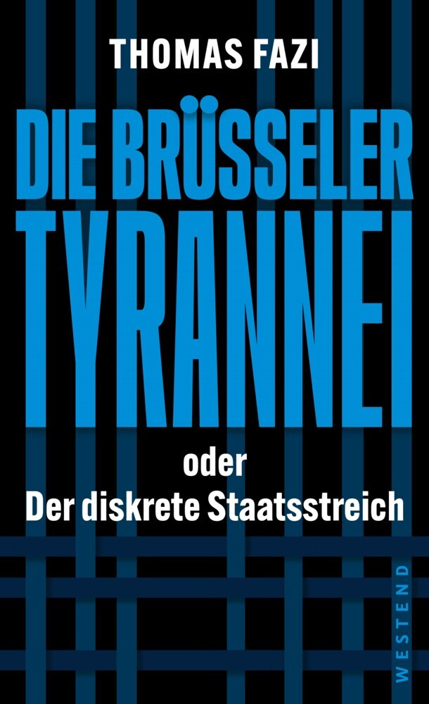 Die Brüsseler Tyrannei (Thomas Fazi)