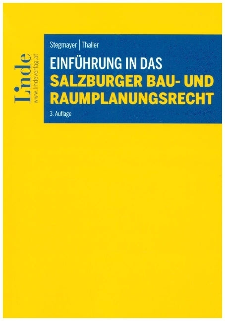 Einführung in das Salzburger Bau- und Raumplanungsrecht (Ludwig Stegmayer)