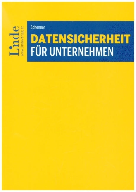 Datensicherheit für Unternehmen (Harald Schenner)