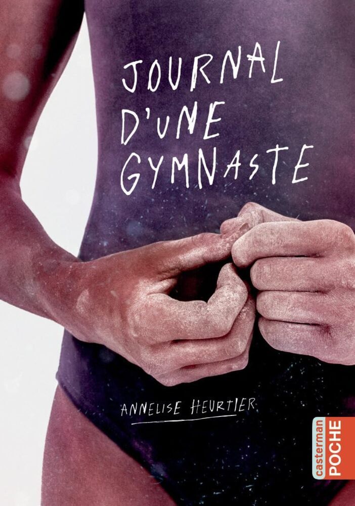 Journal d'une gymnaste (Annelise Heurtier)