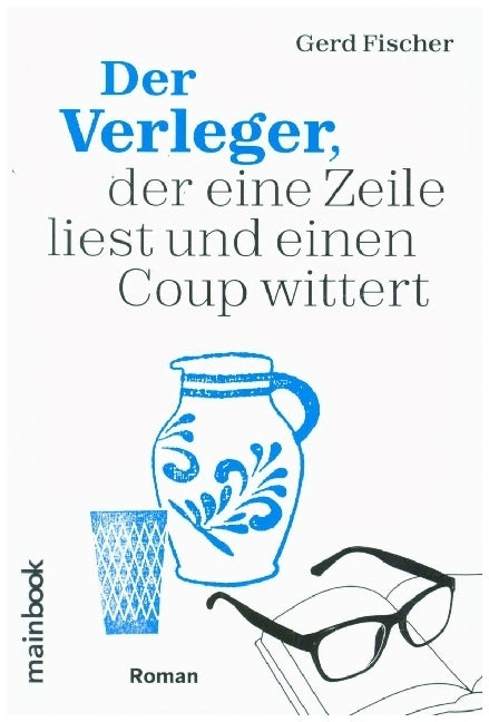 Der Verleger, der eine Zeile liest und einen Coup wittert (Gerd Fischer)