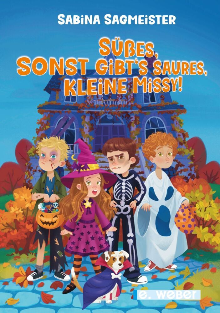 Süßes, sonst gibt´s Saures, kleine Missy! (Sabina Sagmeister)