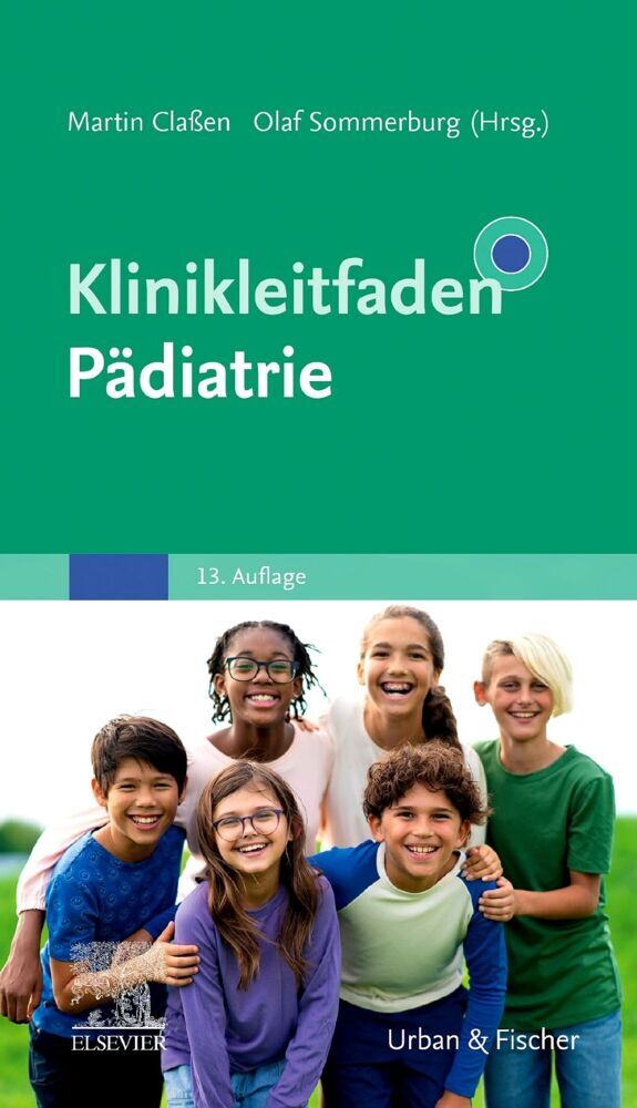 Klinikleitfaden Pädiatrie (Martin Claßen)