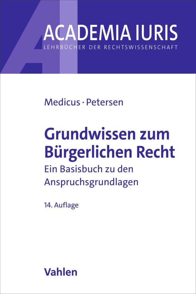 Grundwissen zum Bürgerlichen Recht (Dieter Medicus)