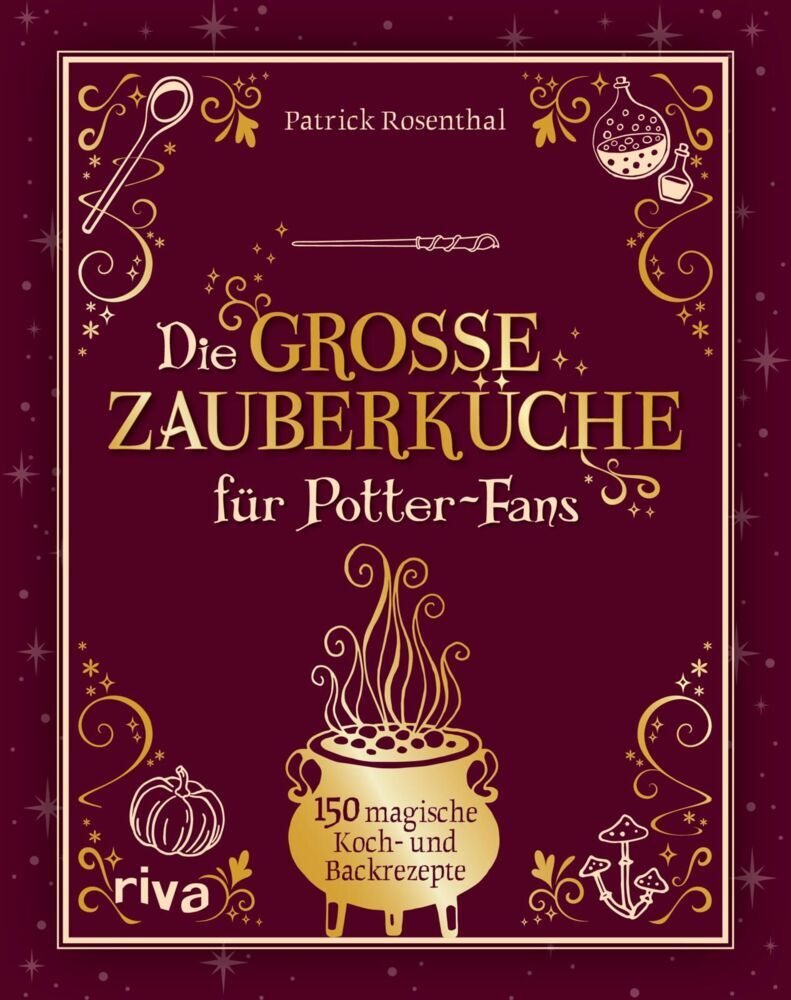 Die große Zauberküche für Potter-Fans (Patrick Rosenthal)