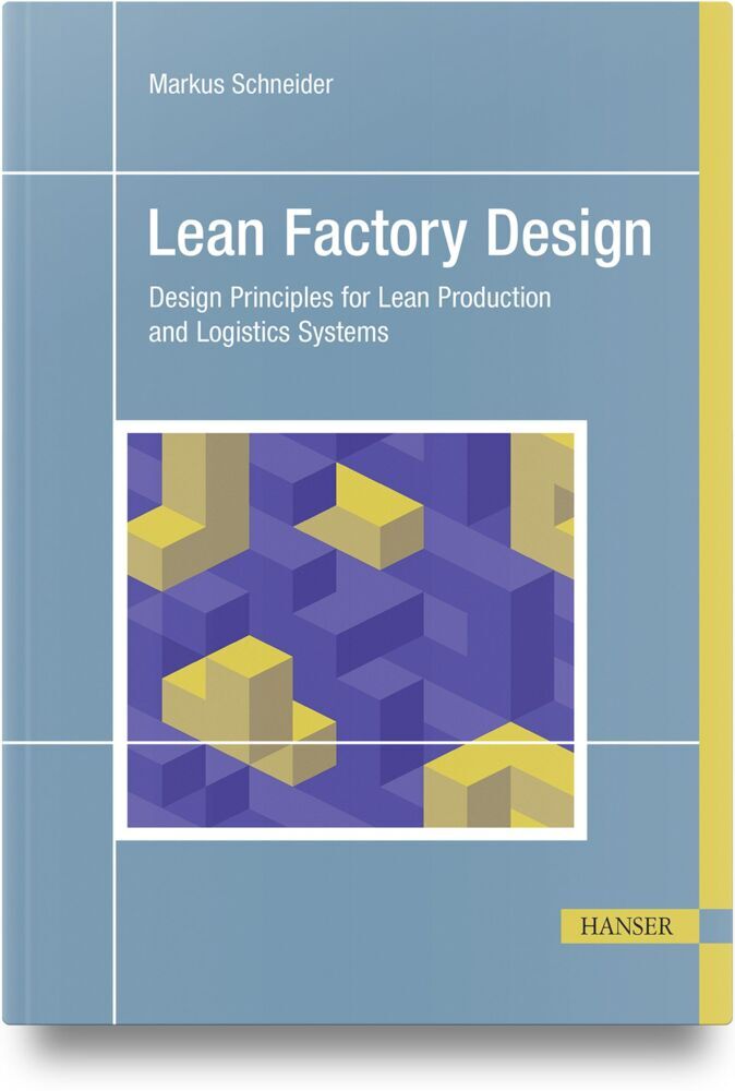 Lean Factory Design (Markus Schneider)