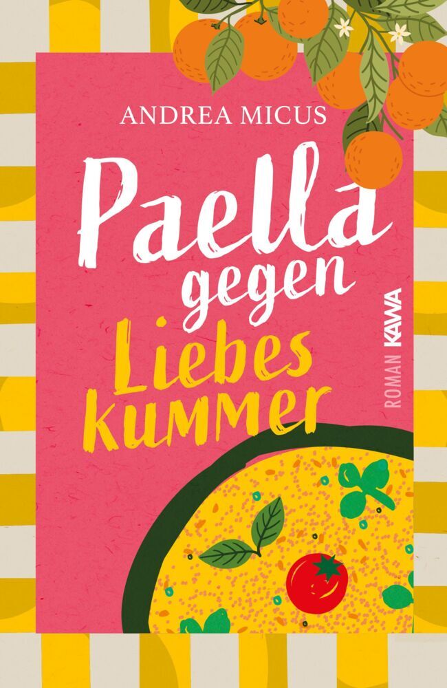Paella gegen Liebeskummer (Andrea Micus)