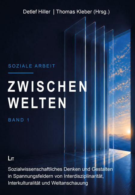 Soziale Arbeit - Zwischenwelten