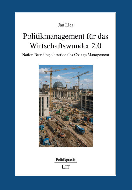Politikmanagement für das Wirtschaftswunder 2.0 (Jan Lies)