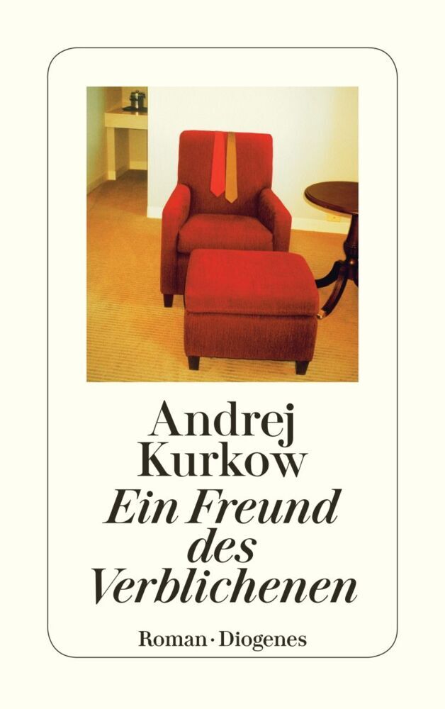 Ein Freund des Verblichenen (Andrej Kurkow)