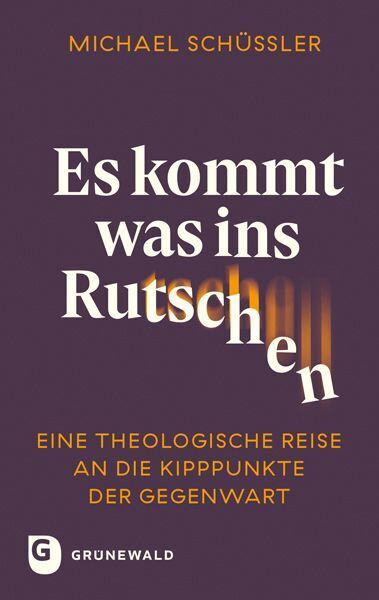 Es kommt was ins Rutschen (Michael Schüßler)