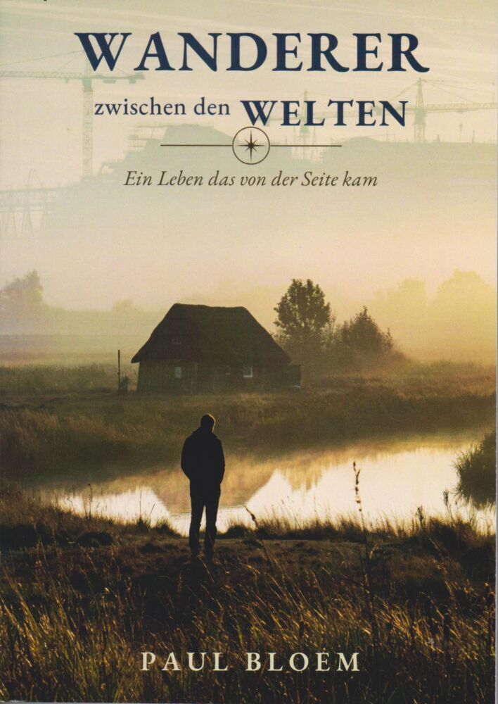 Wanderer zwischen den Welten (Paul Bloem)