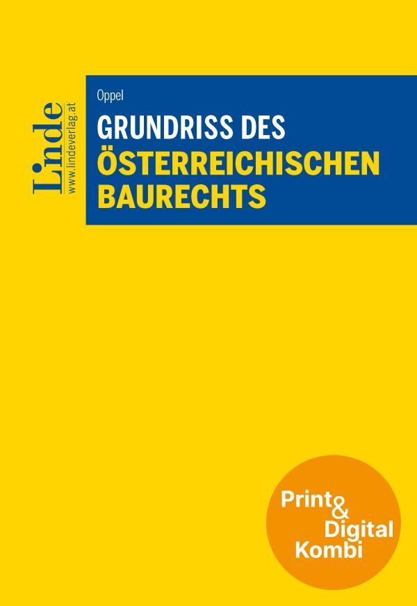 Grundriss des österreichischen Baurechts (Kombi Print&digital) (Albert Oppel)
