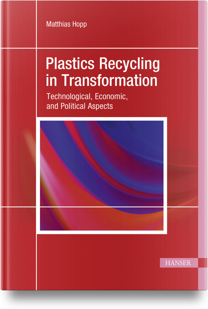 Plastics Recycling in Transformation (Matthias Hopp)