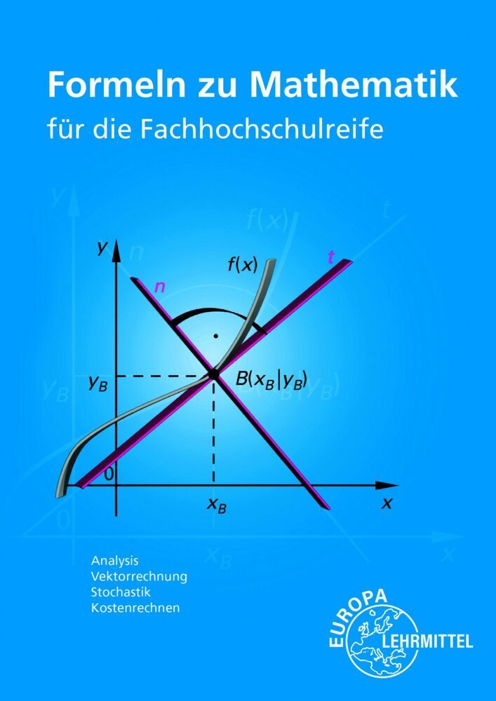 Formeln zu Mathematik für die Fachhochschulreife (Bernhard Grimm)