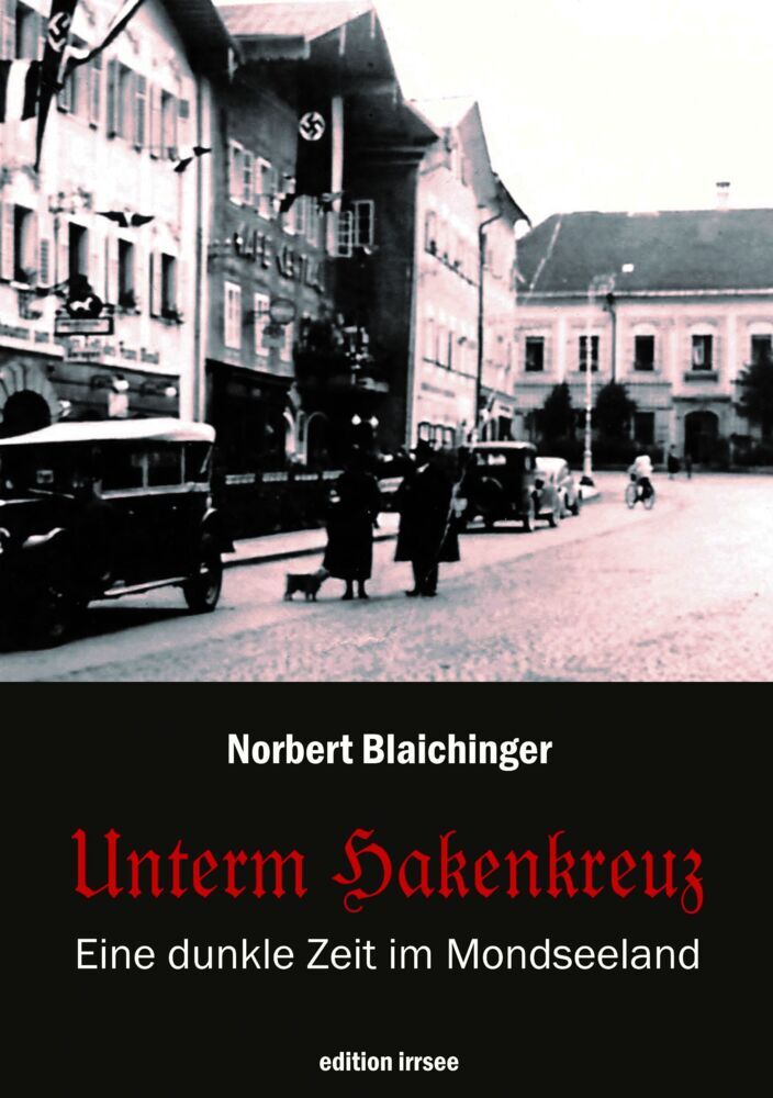Unterm Hakenkreuz (Norbert Blaichinger)