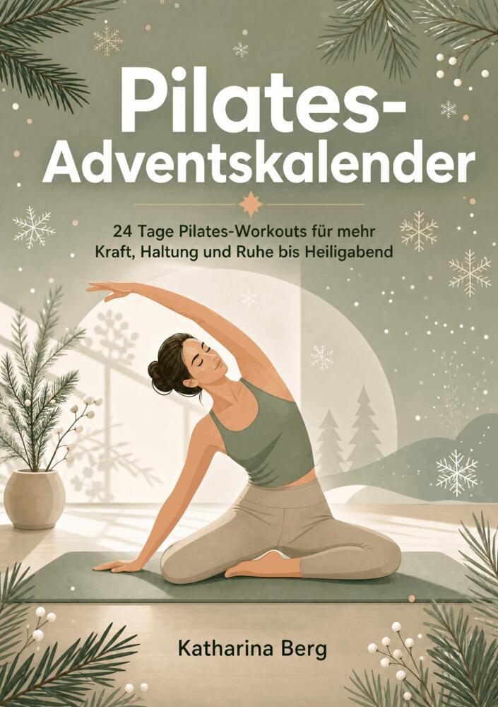 Pilates-Adventskalender (Katharina Berg)