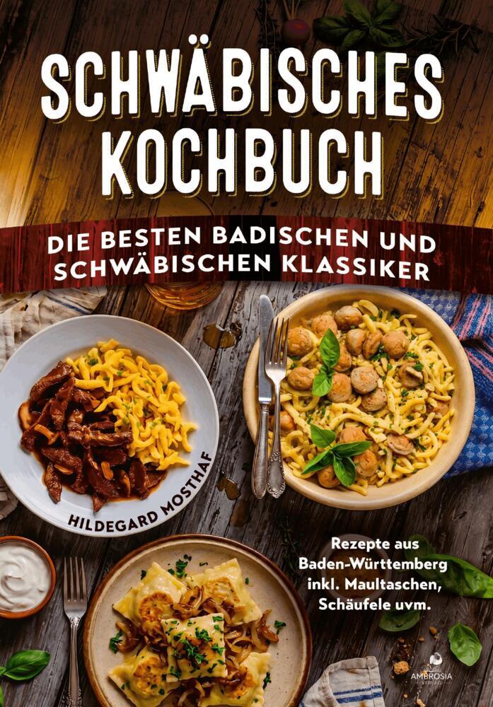 Schwäbisches Kochbuch (Hildegard Mosthaf)