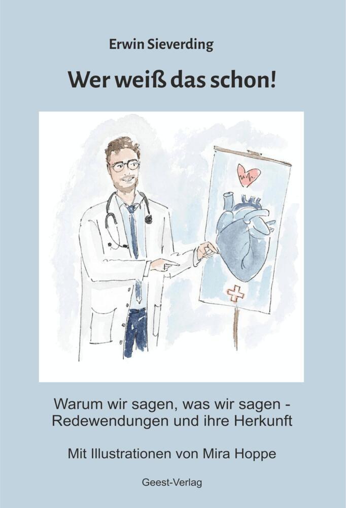 Wer weiß das schon! Warum wir sagen, was wir sagen (Erwin Sieverding)
