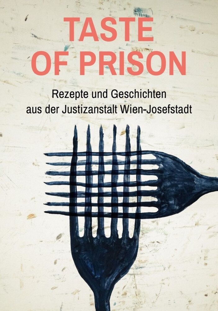 Taste of Prison (Daniela Schwimbersky)