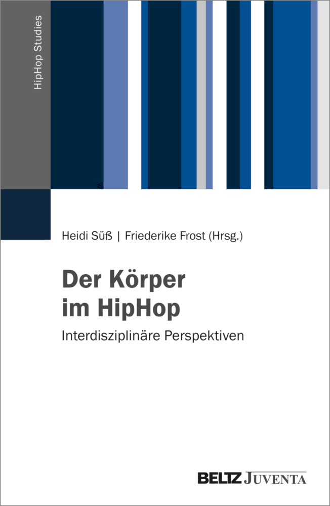 Der Körper im HipHop (Heidi Süß)