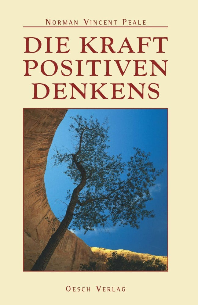 Die Kraft positiven Denkens (Norman V Peale)