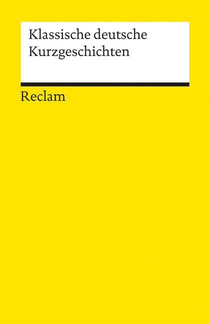 Klassische deutsche Kurzgeschichten (Werner Bellmann)