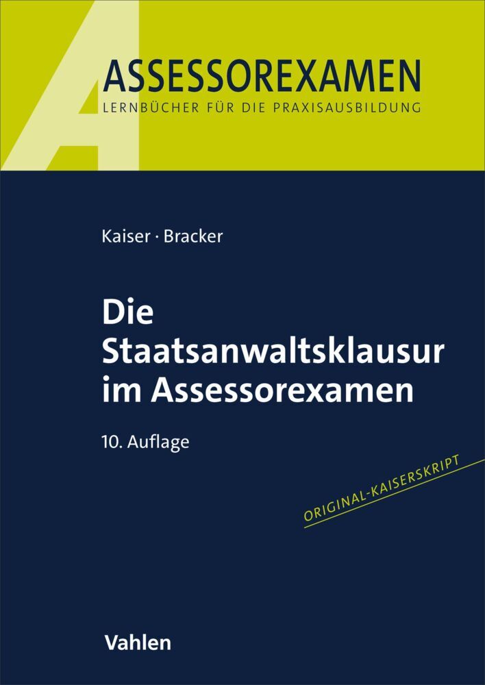Die Staatsanwaltsklausur im Assessorexamen (Horst Kaiser)