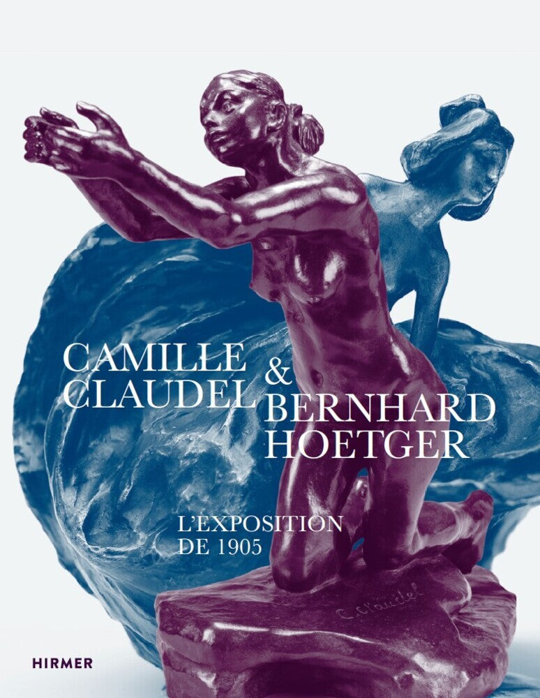 Camille Claudel & Bernhard Hoetger (Yvette Deseyve)